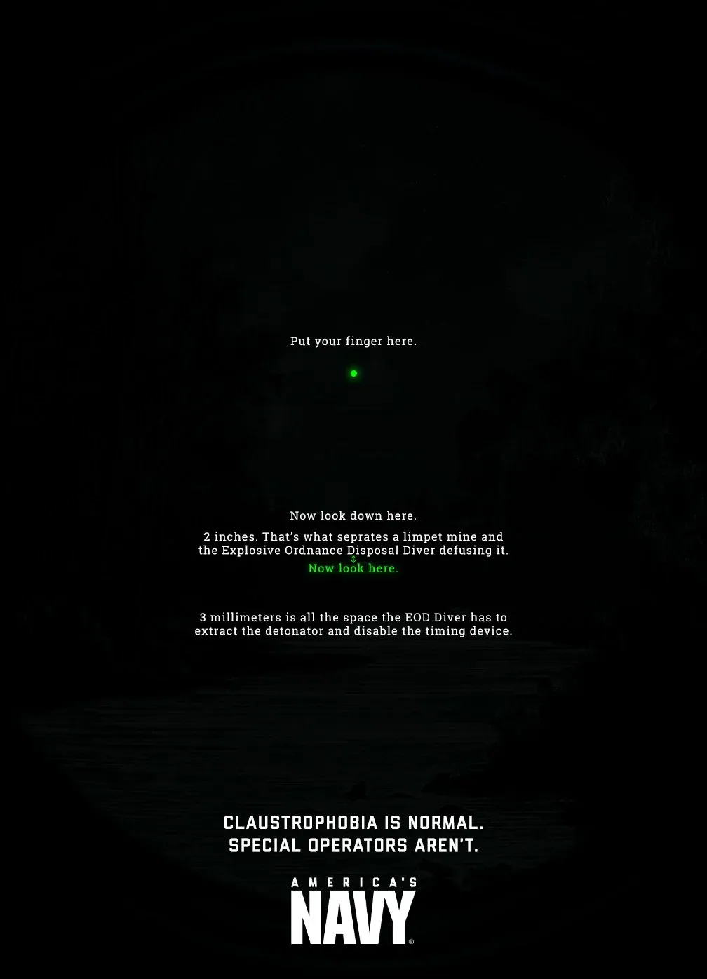 Special Operations print ad: Claustrophobia is normal. Special operators aren’t.