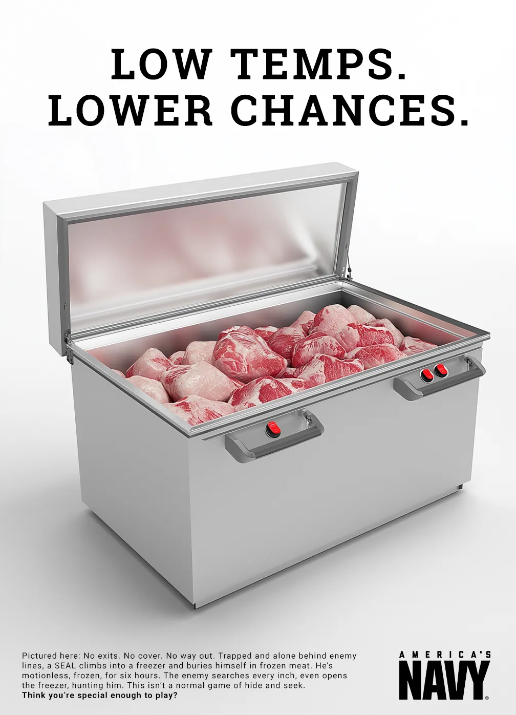 Special Operations print ad: Low temps. Lower chances.